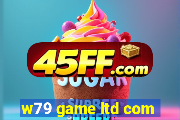 w79 game ltd com